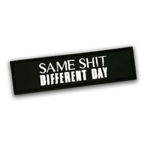 X3M Brands Patch Same Shit Different Day 30 x 110mm